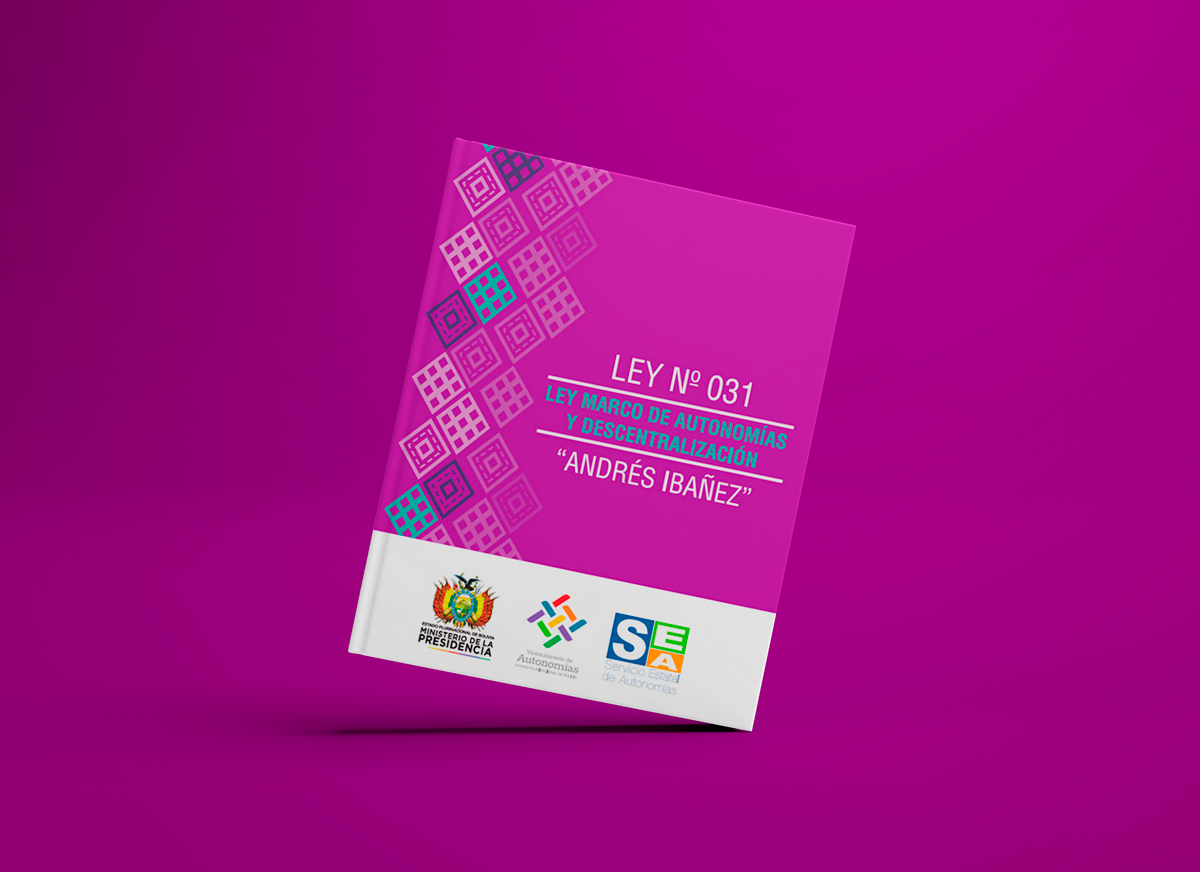 Ley Nro.031 Marco de Autonomías y Descentralización 'Andrés Ibáñez'